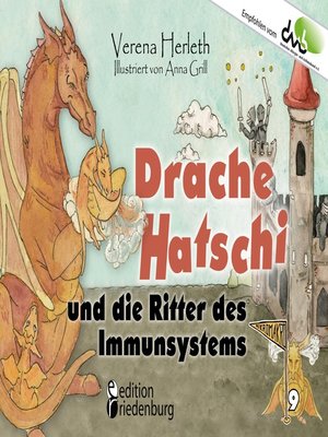 cover image of Drache Hatschi und die Ritter des Immunsystems--Ein interaktives Abenteuer zu Heuschnupfen, Allergien und Abwehrkräften